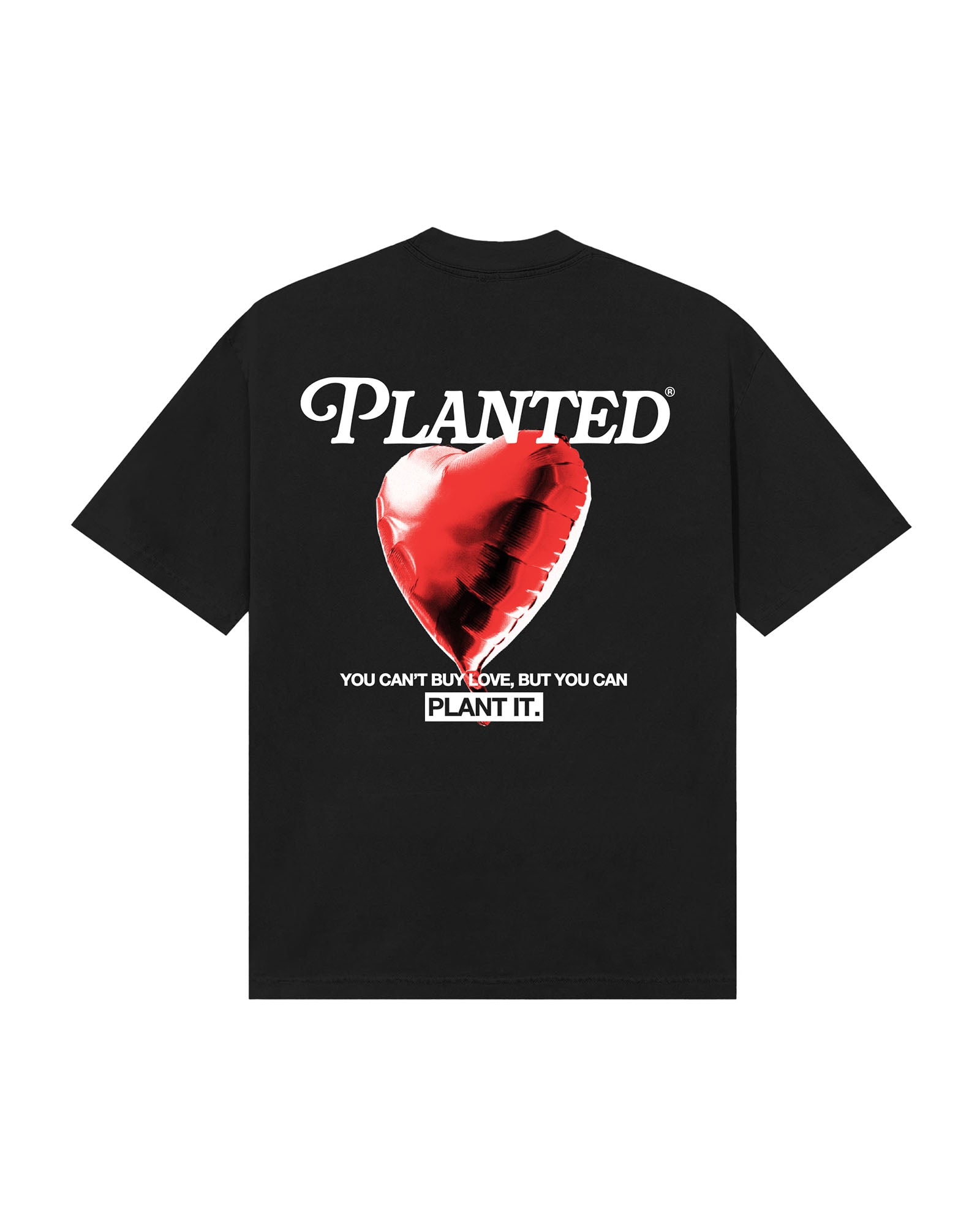 CANT BUY LOVE T-SHIRT – The Planted Collective